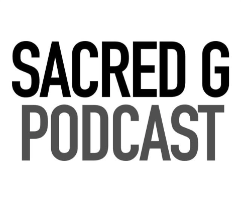 Sacred G Podcast